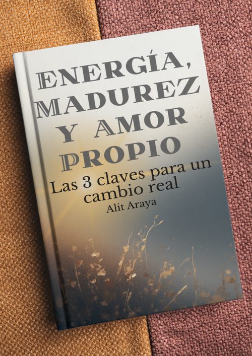 Energía, Madurez y Amor Propio
Las 3 claves para un cambio real